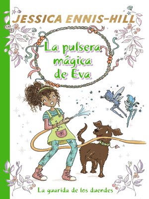 cover image of La pulsera mágica de Eva, 3. La guarida de los duendes